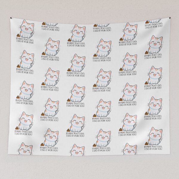 Item preview, Every Poo I do, I do it for You designed and sold by SparkleShack.