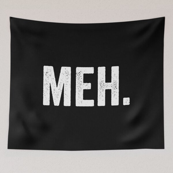 Item preview, Meh. designed and sold by kevzadevinca.