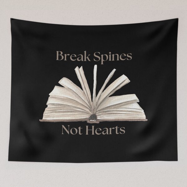 Item preview, Break Spines Not Hearts designed and sold by BubonicCowboy.