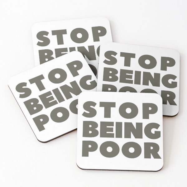 Item preview, STOP BEING POOR designed and sold by amuseXpress.