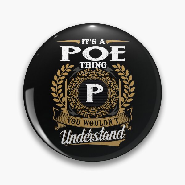 Item preview, It Is A Poe Thing You Wouldnt Understand  designed and sold by Huck-me.