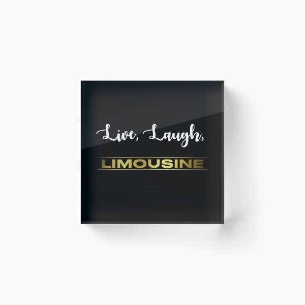 Item preview, Live, Laugh, Limousine designed and sold by Logo-A-GoGo.