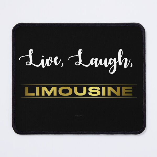 Item preview, Live, Laugh, Limousine designed and sold by Logo-A-GoGo.