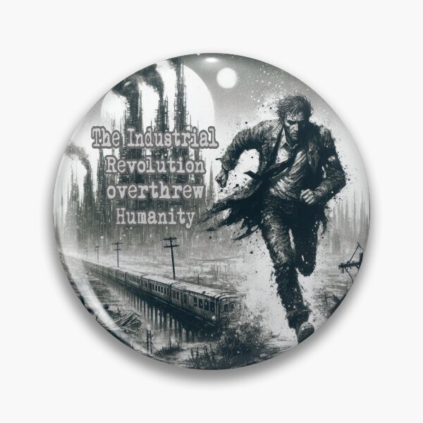 Item preview, The Industrial Revolution Overthrew Humanity designed and sold by Surreallytee.