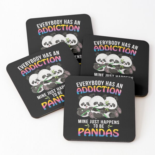 Item preview, Everybody Has an Addiction - Cute Panda Lover Design designed and sold by Moad Fahim.