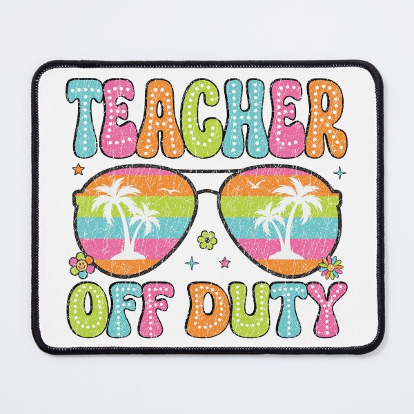 Item preview, Teacher off Duty designed and sold by sunnyleem.