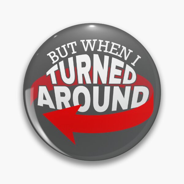 Item preview, But When I Turned Around designed and sold by Holly M Backus.