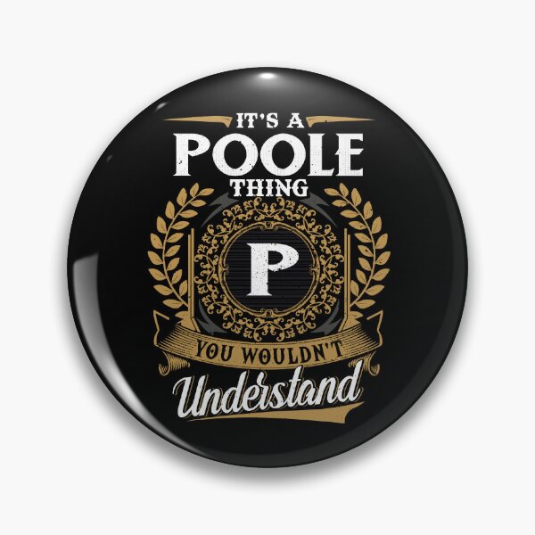 Item preview, It Is A Poole Thing You Wouldnt Understand  designed and sold by Huck-me.