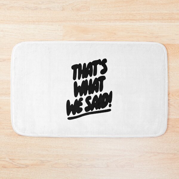 Item preview, What We Said Merch That’s What We Said designed and sold by ILLUCEND-ARTS.