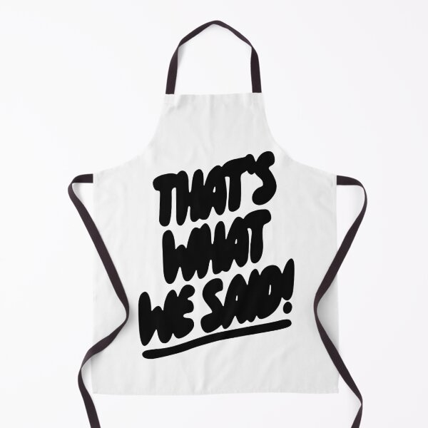 Item preview, What We Said Merch That’s What We Said designed and sold by ILLUCEND-ARTS.