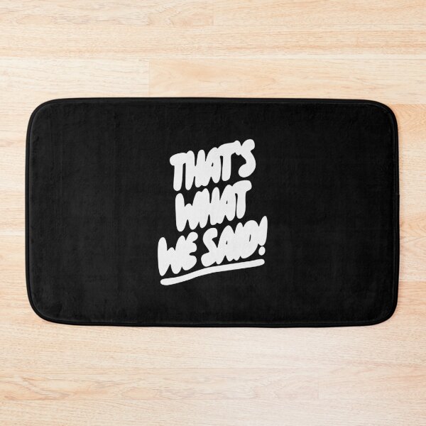 Item preview, What We Said Merch That’s What We Said designed and sold by ILLUCEND-ARTS.