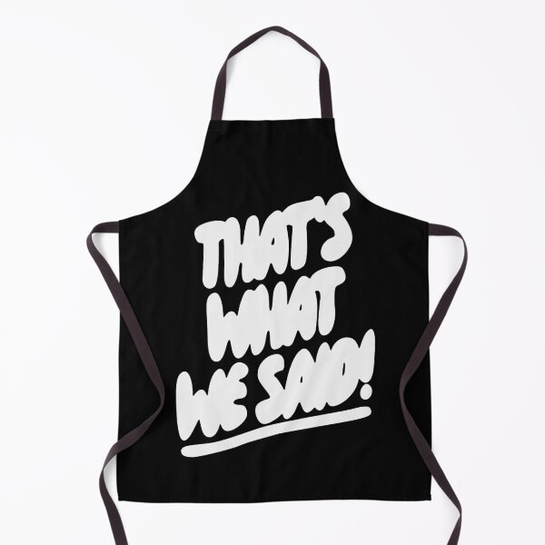 Item preview, What We Said Merch That’s What We Said designed and sold by ILLUCEND-ARTS.