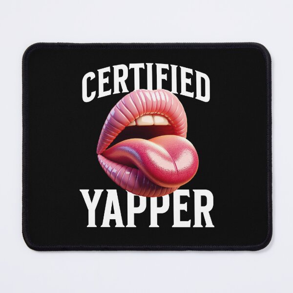 Item preview, Certified Yapper designed and sold by DomTeesHaven.