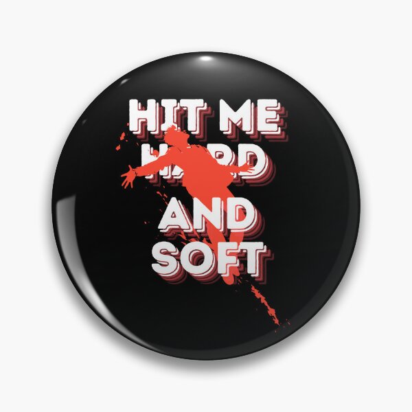 Item preview, Hit Me Hard And Soft designed and sold by OnTheTrend.