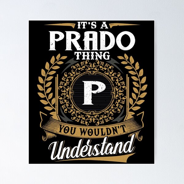Item preview, It Is A Prado Thing You Wouldnt Understand  designed and sold by Huck-me.
