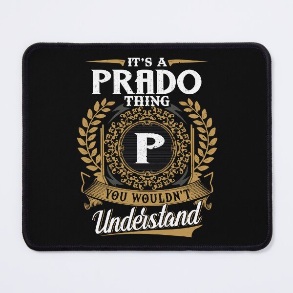 Item preview, It Is A Prado Thing You Wouldnt Understand  designed and sold by Huck-me.