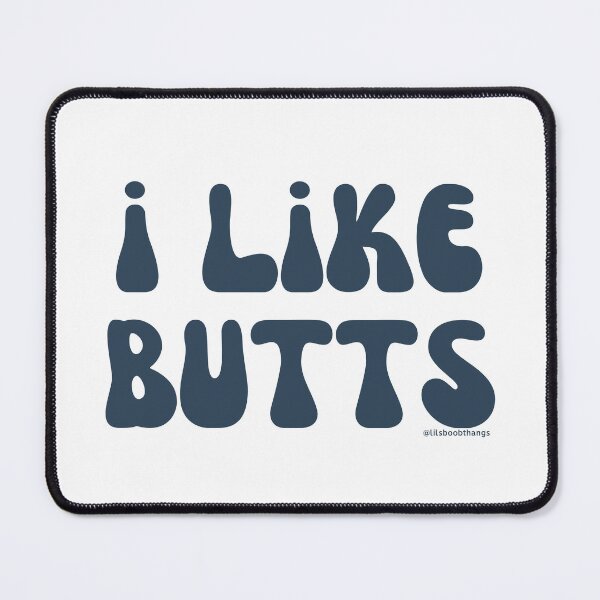 Item preview, I like butts, blue, v28 | @lilsboobthangs designed and sold by lilsboobthangs.