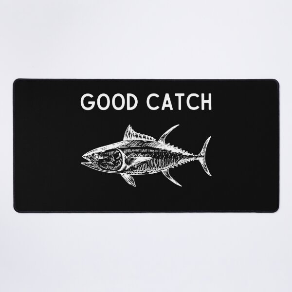 Item preview, Good Catch  designed and sold by RedPumpFlash.