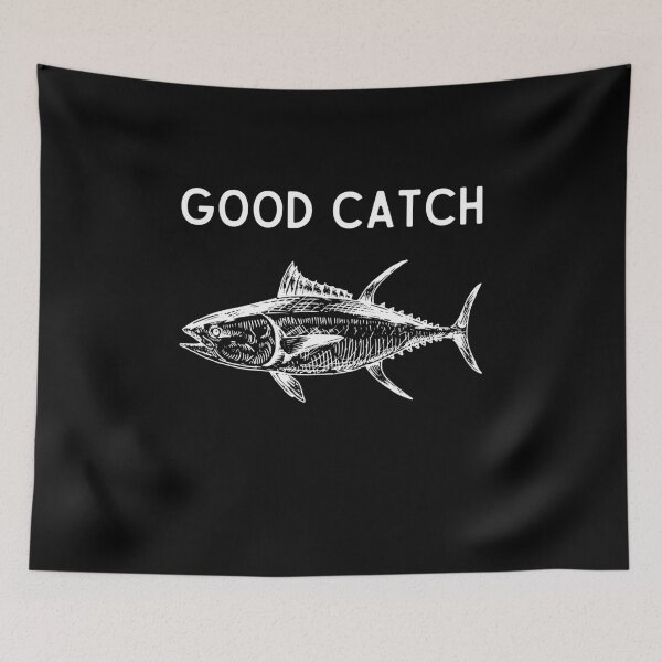 Item preview, Good Catch  designed and sold by RedPumpFlash.