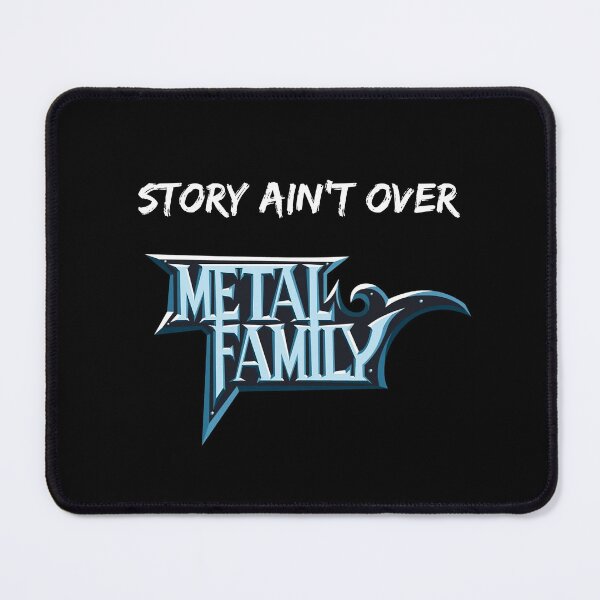 Item preview, Story ain't over - Metal Family designed and sold by dnax.