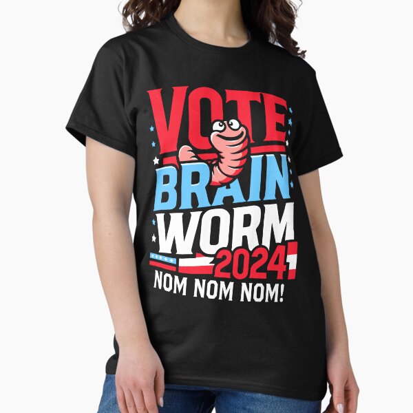 Item preview, Vote Brain Worm 2024 nom nom nom. Why Not Vote Brainworm? designed and sold by ChattanoogaTee.
