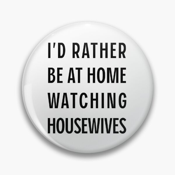 Item preview, Real Housewives Funny designed and sold by LimitedClassic.