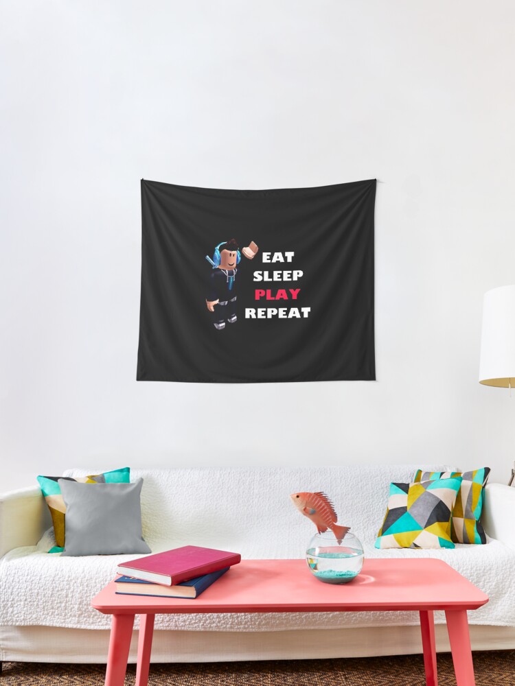 Roblox Eat Sleep Play Repeat Tapestry By Hypetype Redbubble - rest in peace fan games roblox