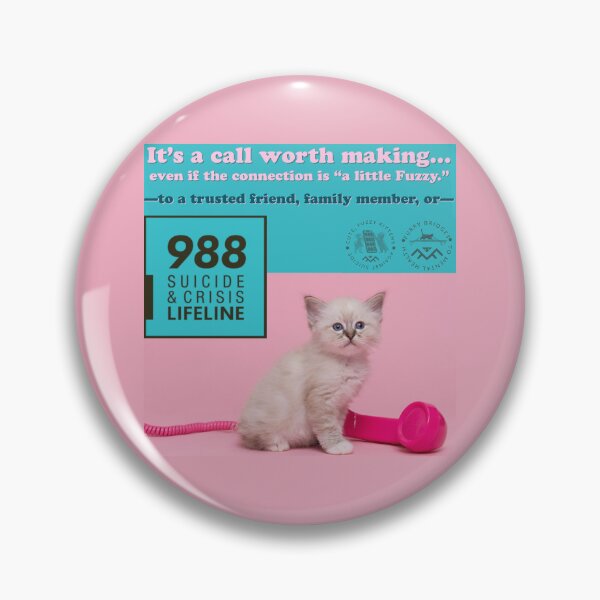 Item preview, Cute Fuzzy Kitten Suicide Crisis Prevention designed and sold by 1Felinophile.