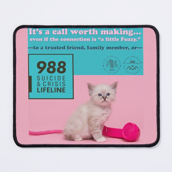 Item preview, Cute Fuzzy Kitten Suicide Crisis Prevention designed and sold by 1Felinophile.