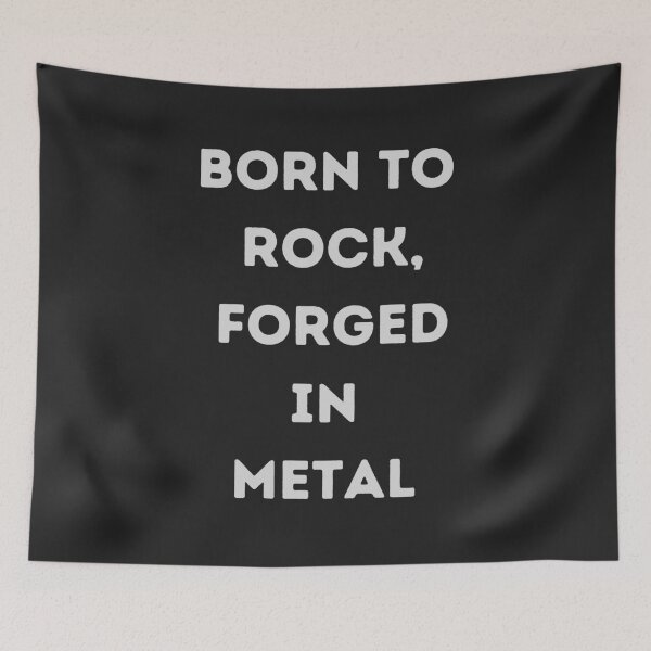 Item preview, Born to rock, forged in metal designed and sold by MetalRockMusic.