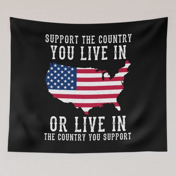 Item preview, Support the Country You Live In Or Live In the Country You Support  designed and sold by desimino.