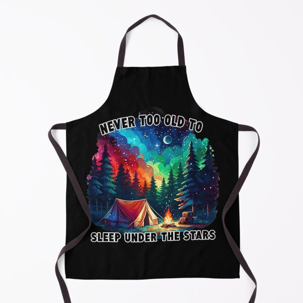 Item preview, Never Too Old To Sleep Under The Stars designed and sold by SportsT-Shirts.