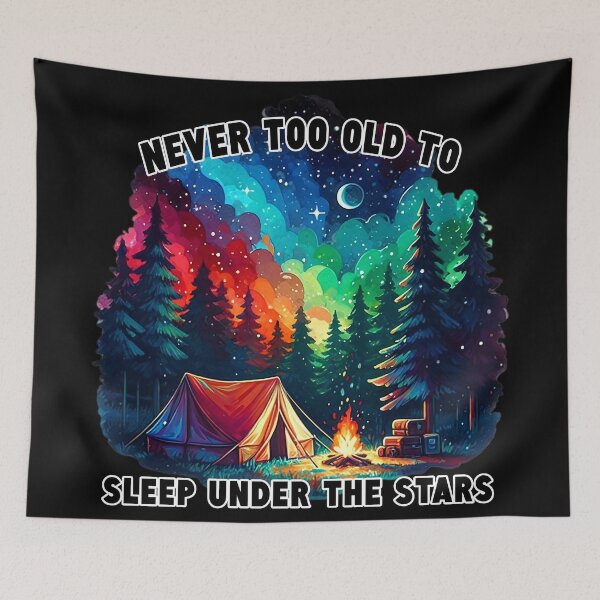 Item preview, Never Too Old To Sleep Under The Stars designed and sold by SportsT-Shirts.