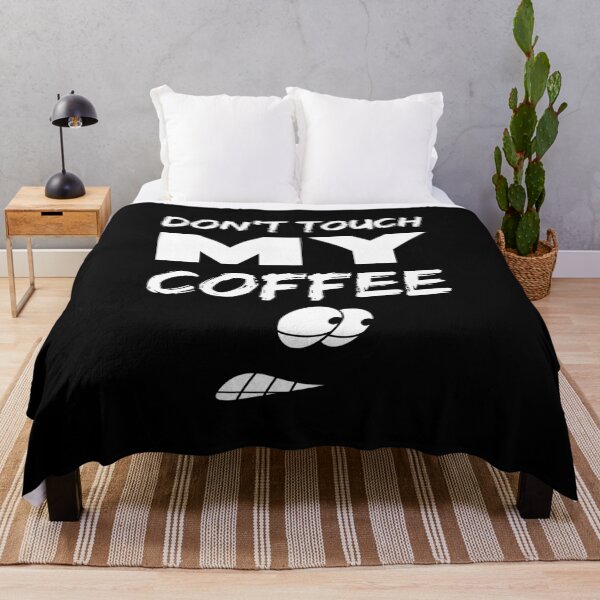 Item preview, Don't touch my coffee designed and sold by BritishDelights.