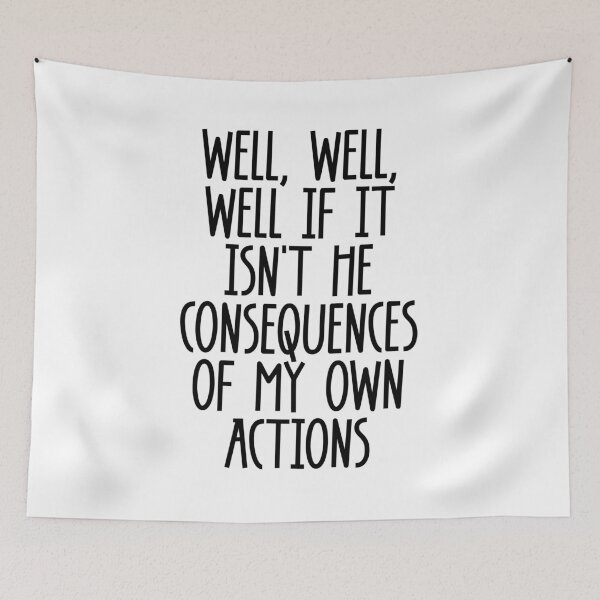 Item preview, well well if it isn't the consequences of my own actions designed and sold by BritySpear.