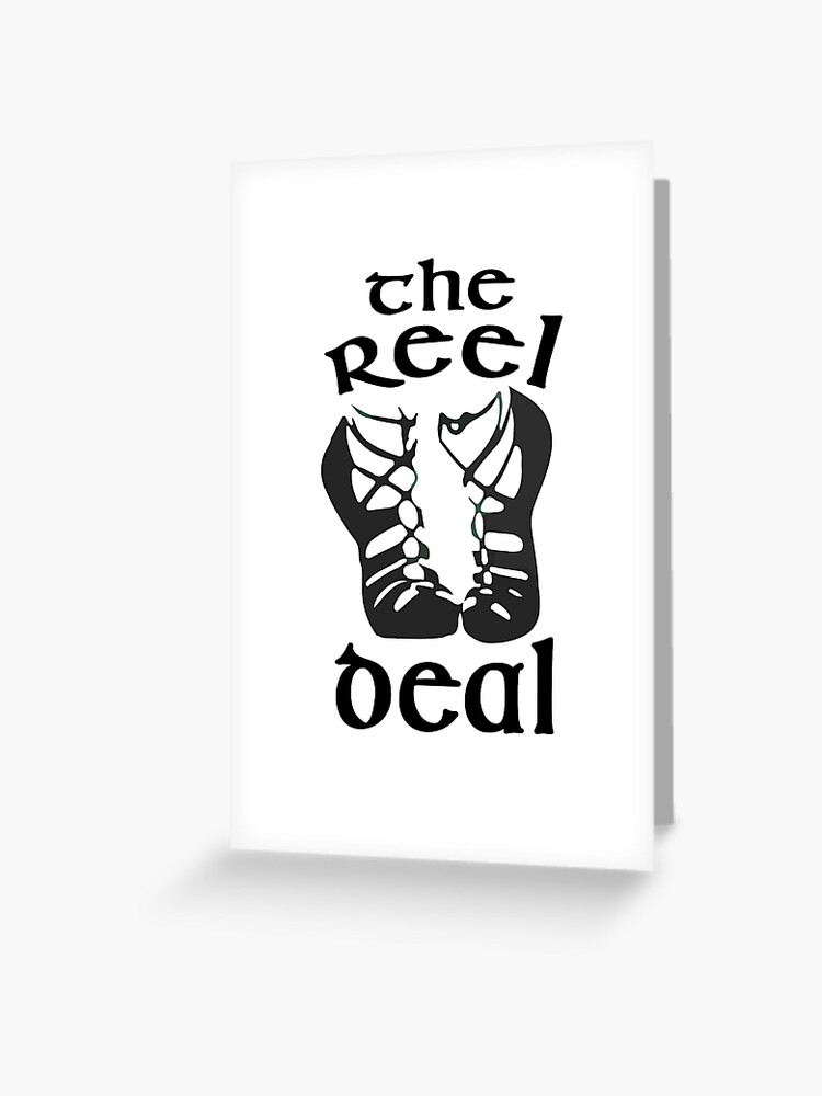 Funny Irish Dance Girls & Womens Gift T-Shirt - The Reel Deal | Greeting  Card