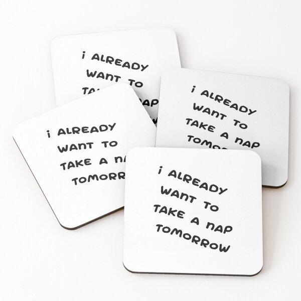Item preview, I already want to take a nap tomorrow designed and sold by BritySpear.
