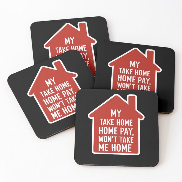 Item preview, My Take Home Paym Won't Take Me Home designed and sold by Peter Stawicki.