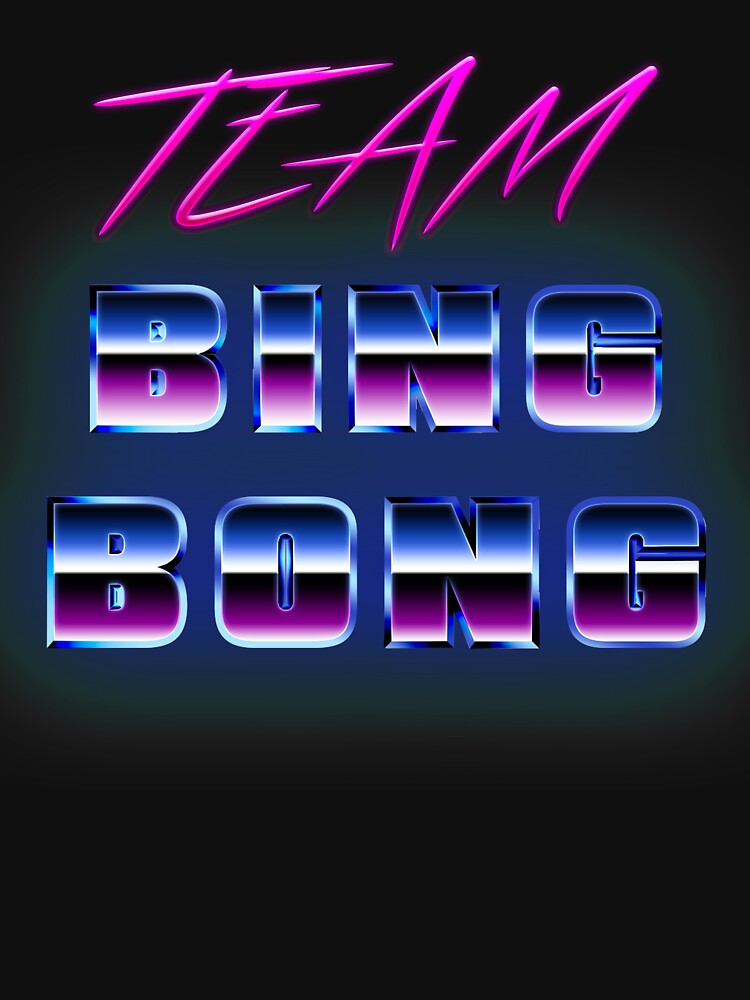 Team Bing Bong 80's Style by BrothersMurph