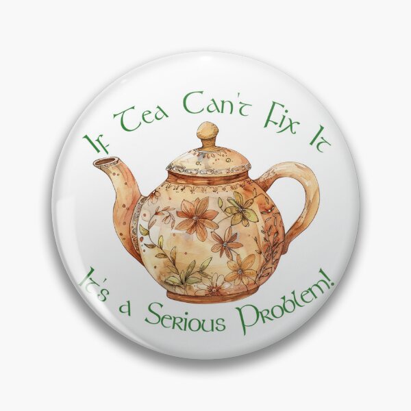 Item preview, If Tea Can't Fix It! Tea Lover Gift/Irish Wisdom. designed and sold by SSustainable.