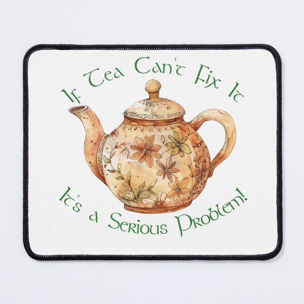 Item preview, If Tea Can't Fix It! Tea Lover Gift/Irish Wisdom. designed and sold by SSustainable.