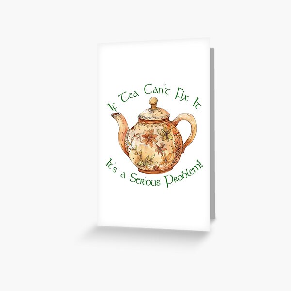 Item preview, If Tea Can't Fix It! Tea Lover Gift/Irish Wisdom. designed and sold by SSustainable.