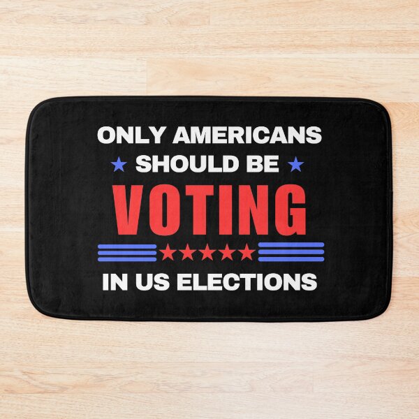 Item preview, Only Americans Should Be Voting In US Elections designed and sold by ANNINOART ⭐⭐⭐⭐⭐.
