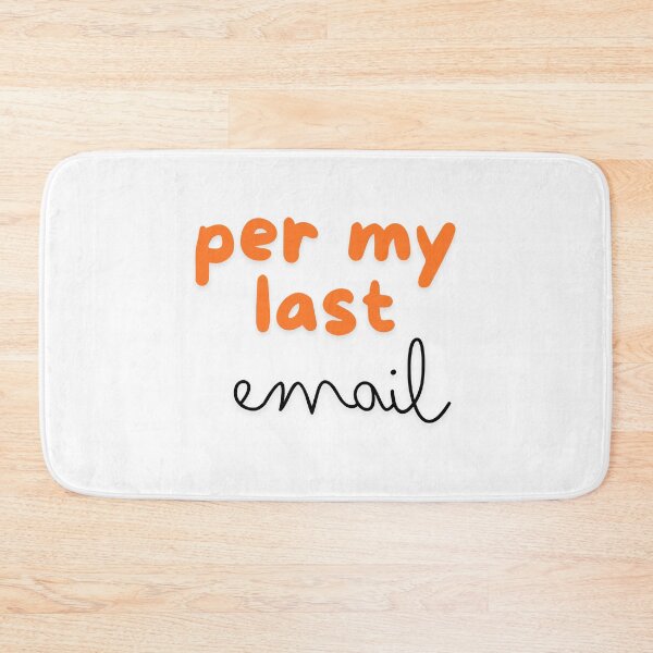 Item preview, Per My Last Email - Funny Office Sticker for Work Humor designed and sold by RadiantRevArt ⭐⭐⭐⭐⭐.