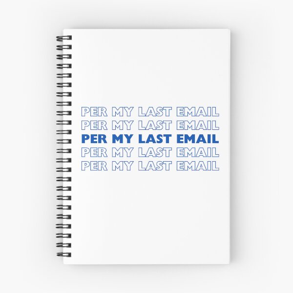 Item preview, Per My Last Email for Office Laughter designed and sold by RadiantRevArt ⭐⭐⭐⭐⭐.