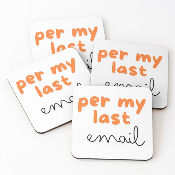 Item preview, Per My Last Email - Funny Office Sticker for Work Humor designed and sold by RadiantRevArt ⭐⭐⭐⭐⭐.