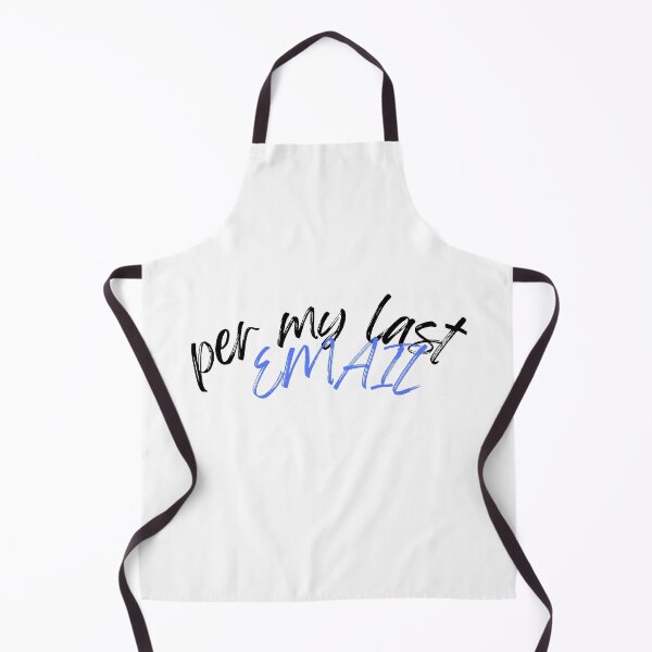 Item preview, Funny Office Gift: Per My Last Email designed and sold by RadiantRevArt ⭐⭐⭐⭐⭐.