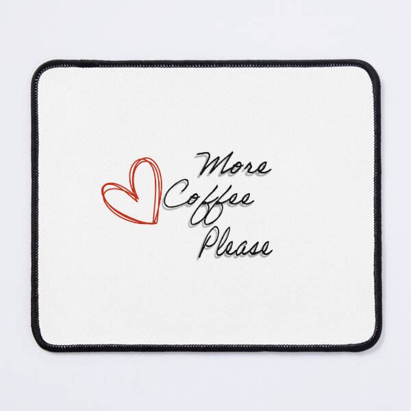 Item preview, More Coffee Please! designed and sold by PolincTees.