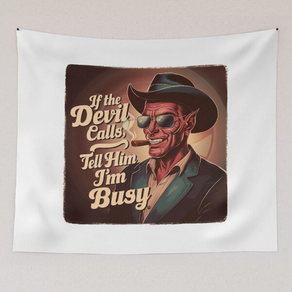 Item preview, ''If The God Calls Tell Him I'm Busy'' Vintage Funny Devil Design designed and sold by Witty Shirts.