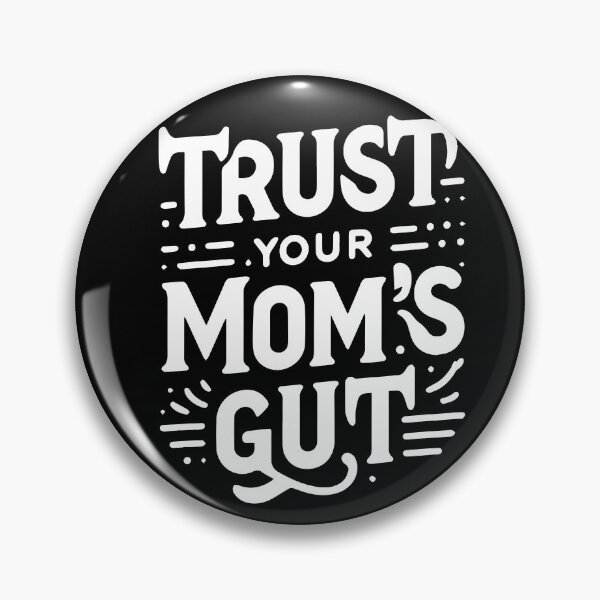 Item preview, Trust Your Mom's Gut designed and sold by Shrouded Unraveled.